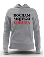  Bluza Damska, Kocham Mojego Łobuza, Prezent