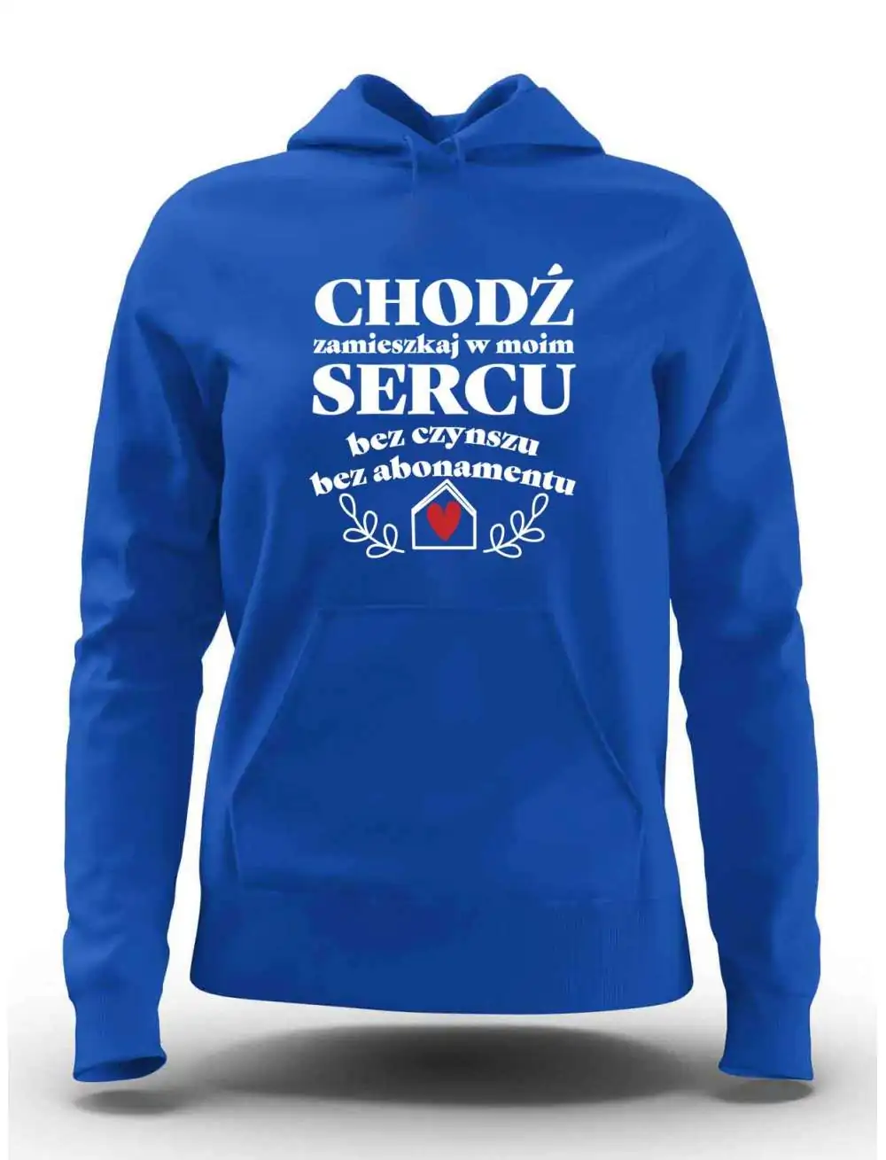  Bluza Damska, Chodź Zamieszkaj w Moim Sercu, Prezent