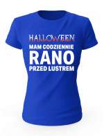 Koszulka Damska Na Halloween Mam Codziennie Rano