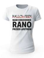 Koszulka Damska Na Halloween Mam Codziennie Rano
