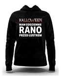 Bluza Damska z Kapturem, Hallowen Mam Codziennie Rano Przed Lustrem, Prezent