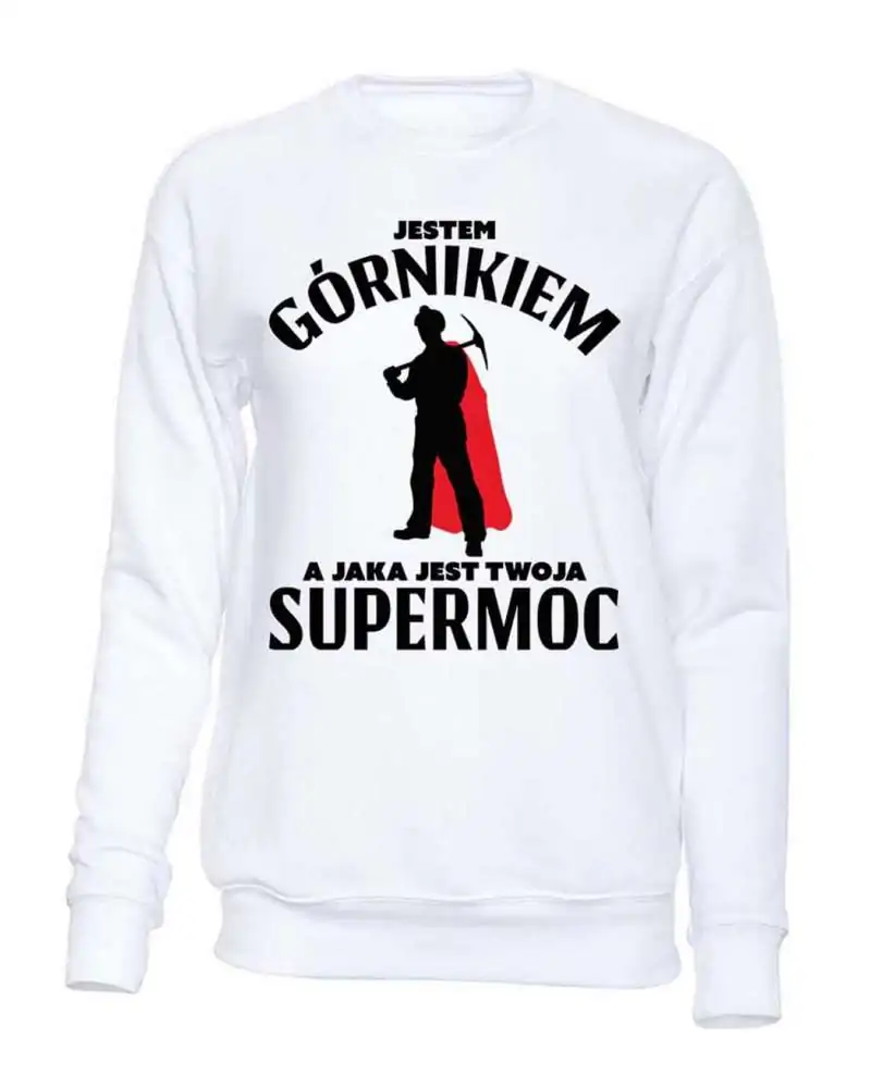 Bluza Męska Bez Kaptura, Jestem Gónikiem A Jaka Jest Twoja Supermoc