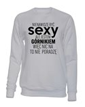 Bluza Męska bez Kaptura Jestem Sexy Górnikiem