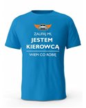 Koszulka Męska, Zaufaj Mi Jestem Kierowcą
