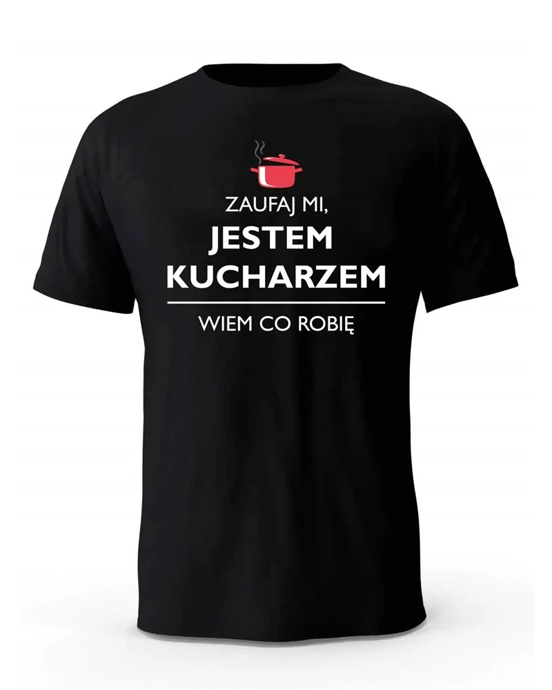 Koszulka Męska, Zaufaj Mi Jestem Kucharzem