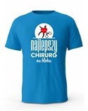 Koszulka Męska, Najlepszy Chirurg Na Bloku