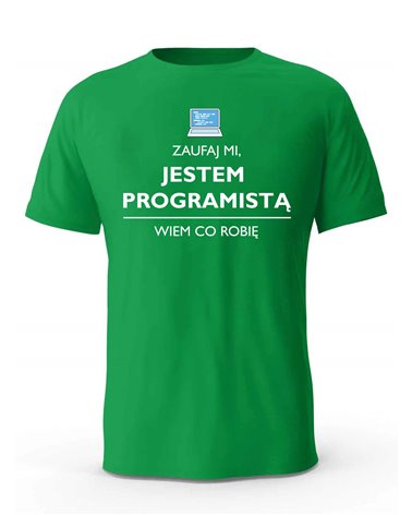 Koszulka Męska, Zaufaj Mi Jestem Programistą
