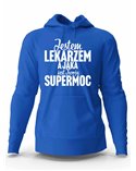 Bluza Męska z Kapturem, Jestem Lekarzem A Jaka Jest Twoja Supermoc?, Prezent 