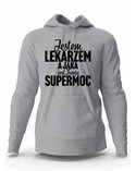 Bluza Męska z Kapturem, Jestem Lekarzem A Jaka Jest Twoja Supermoc?, Prezent 