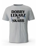 Koszulka Męska, Dobry Lekarz To Skarb