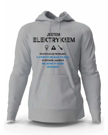 Bluza Męska z Kapturem, Jestem Elektrykiem, Prezent