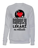  Bluza Bez Kaptura, Najlepszy Lekarz Na Oddziale, Prezent