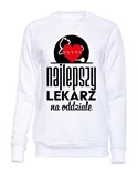  Bluza Bez Kaptura, Najlepszy Lekarz Na Oddziale, Prezent