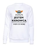  Bluza Bez Kaptura, Zaufaj Mi Jestem Kierowcą, Prezent