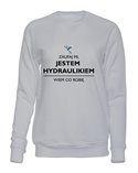  Bluza Bez Kaptura, Zaufaj Mi Jestem Hydraulikiem, Prezent