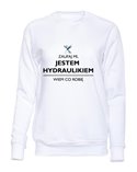  Bluza Bez Kaptura, Zaufaj Mi Jestem Hydraulikiem, Prezent