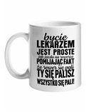 Kubek, Bycie Lekarzem Jest Proste,  Prezent