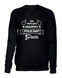  Bluza Bez Kaptura,Tak Wygląda Najlepszy Policjant Na Świecie, Prezent