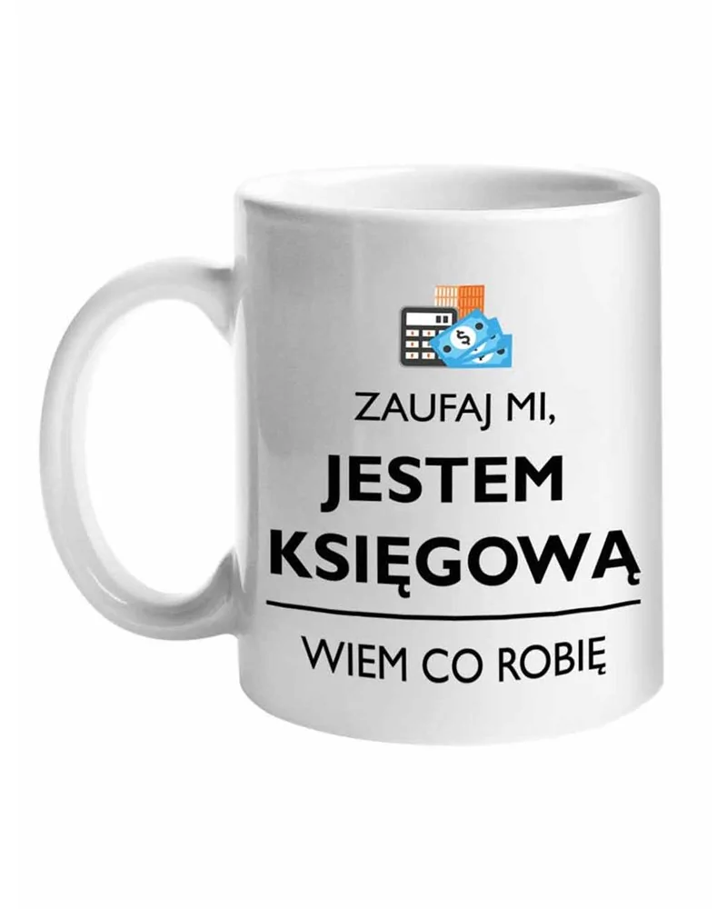 Kubek, Zaufaj Mi Jestem Księgową,  Prezent