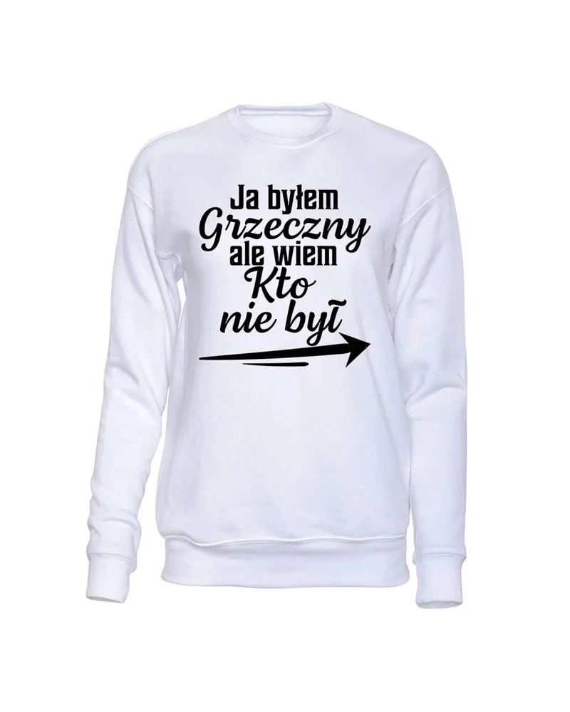 Bluza Bez Kaptura, Ja Byłem Grzeczny Ale Wiem Kto Nie Był, Prezent Bluza Bez Kaptura, Ja Byłem Grzeczny Ale Wiem Kto Nie Był, Prezent