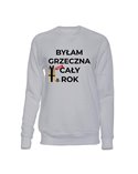  Bluza Bez Kaptura, Byłam Grzeczna Cały Rok, Prezent