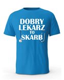 Koszulka Męska, Dobry Lekarz To Skarb, Prezent