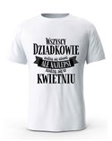 Koszulka Męska, Wszyscy Dziadkowie Rodzą Się Równi Ale Najlepsi Rodzą Się W Kwietniu, Prezent