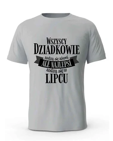 Koszulka Męska, Wszyscy Dziadkowie Rodzą Się Równi Ale Najlepsi Rodzą Się W Lipcu, Prezent