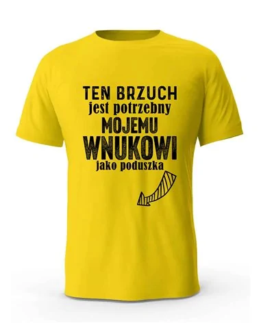 Koszulka Męska, Ten Brzuch Jest Potrzebny Mojemu Wnukowi , Prezent