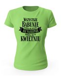 Koszulka Damska, Najlepsze Babunie Rodzą Się w Kwietniu, Prezent