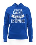 Bluza Damska z Kapturem, Najlepsze Babunie Rodzą Się w Listopadzie, Prezent