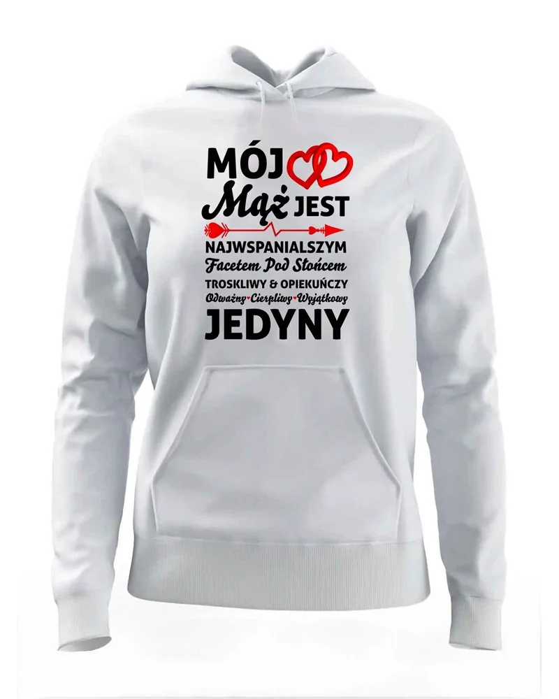 Bluza Damska z Kapturem, Mój Mąż Jest Jedyny, Prezent