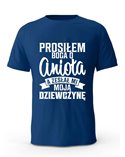 Koszulka Męska, Prosiłem Boga O Anioła A Zesłał Mi Moją Dziewczynę, Prezent
