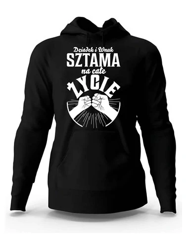 Bluza Męska z Kapturem, Dziadek I Wnuk Sztama Na Całe Życie, Prezent 