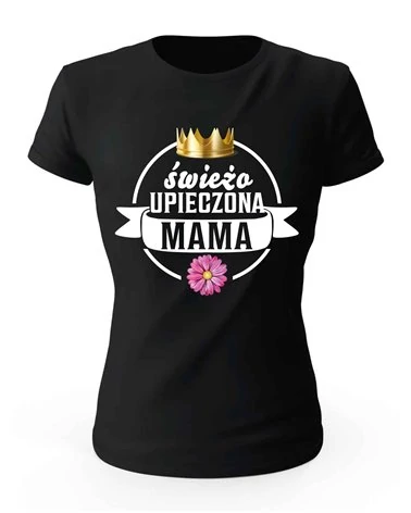 Koszulka Damska, Świeżo Upieczona Mama, Prezent 