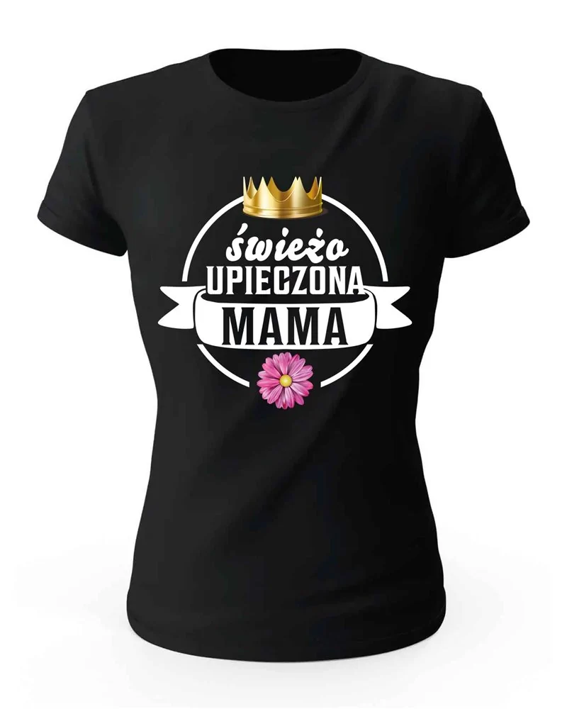 Koszulka Damska, Świeżo Upieczona Mama, Prezent 