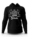 Bluza Męska, Tak Wygląda Najlepszy Leśnik Na Świecie, Prezent