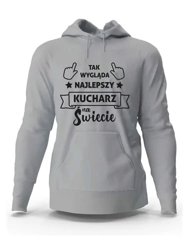 Bluza Męska, Tak Wygląda Najlepszy Kucharz Na Świecie, Prezent