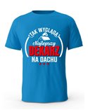 Koszulka Męska, Tak Wygląda Najlepszy Dekarz Na Dachu, Prezent