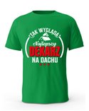 Koszulka Męska, Tak Wygląda Najlepszy Dekarz Na Dachu, Prezent