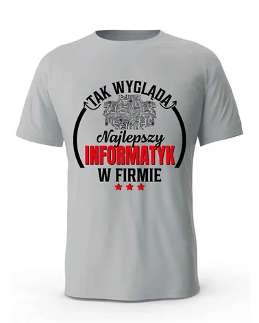 Koszulka Męska, Tak Wygląda Najlepszy Informatyk w Firmie, Prezent