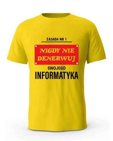 Koszulka Męska, Nigdy Nie Denerwuj Swojego Informatyka, Prezent