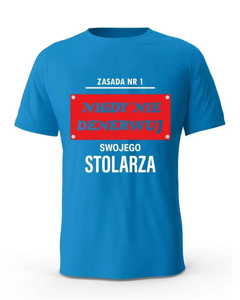 Koszulka Męska, Nigdy Nie Denerwuj Swojego Stolarza, Prezent