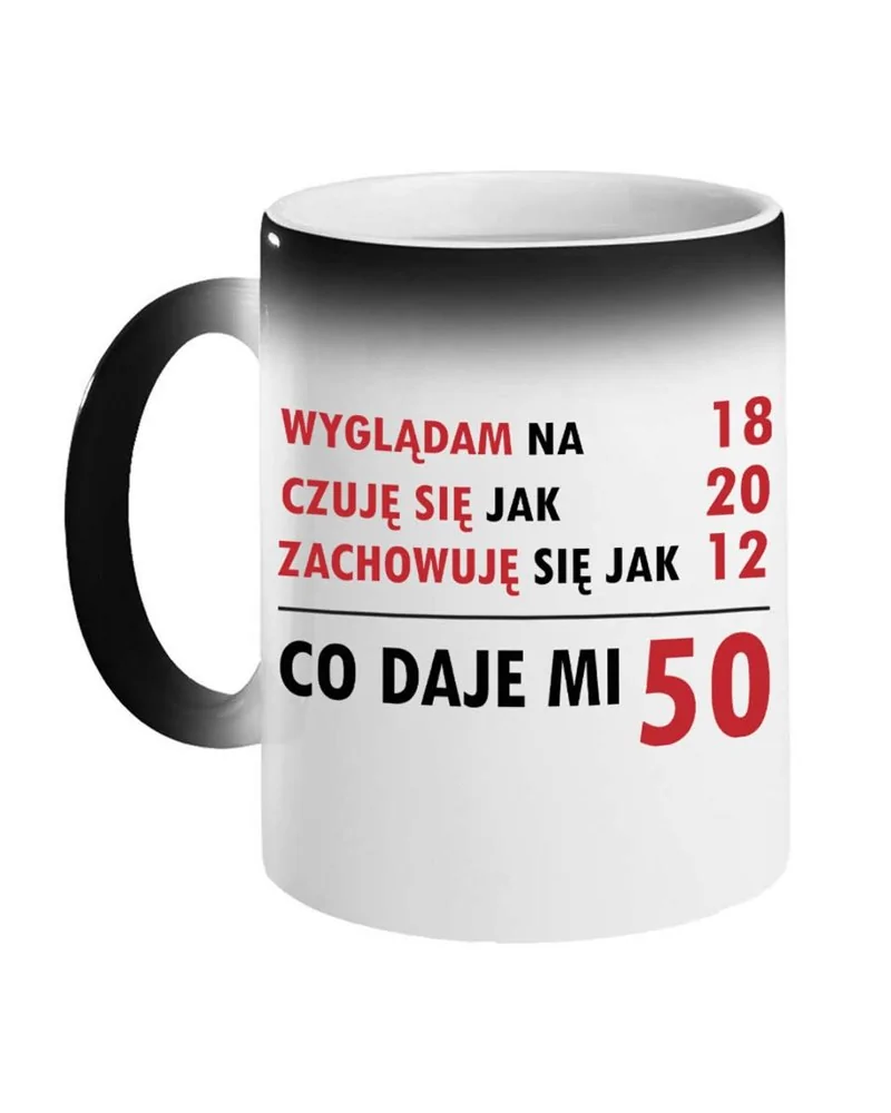 Kubek Magiczny, Co Daje Mi 50, Prezent Kubek Magiczny, Co Daje Mi 50, Prezent