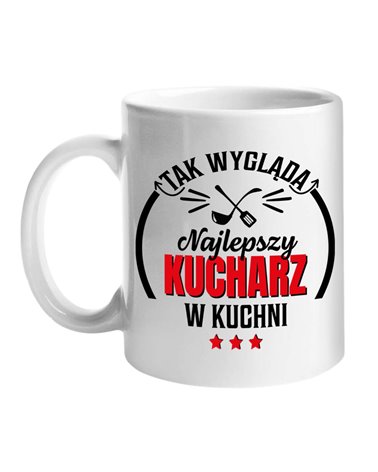 Kubek, Tak Wygląda Najlepszy Kucharz W Kuchni,  Prezent