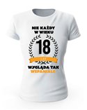 Koszulka Damska, Nie Każdy W Wieku 18 Lat, Prezent 