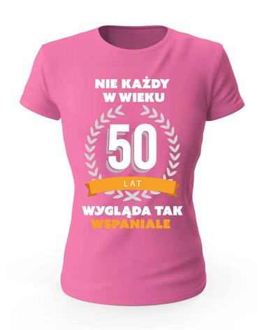 Koszulka Damska, Nie Każdy W Wieku 50 Lat, Prezent 