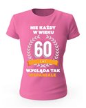 Koszulka Damska, Nie Każdy W Wieku 60 Lat, Prezent 