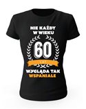Koszulka Damska, Nie Każdy W Wieku 60 Lat, Prezent 