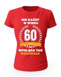 Koszulka Damska, Nie Każdy W Wieku 60 Lat, Prezent 
